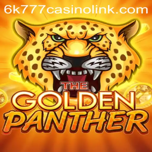 GOLDENPANTHER: Discover the Thrills and Excitement at 6k777 Casino